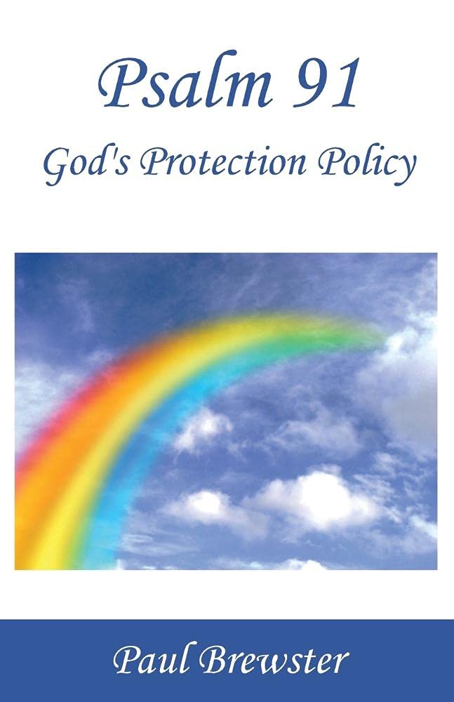 Psalm 91: God's Protection Policy