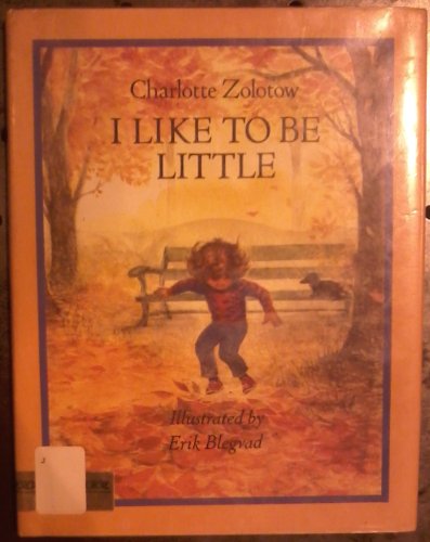 I Like to Be Little 069004674X Book Cover