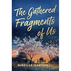 The Gathered Fragments of Us Audiolibro Por Mireille Martinelli arte de portada