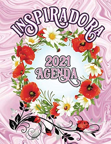 Agenda Personal 2021 Planificador y Organizador de Calendario Diario y Mensual Con Notas Inspiradoras enero 01 diciembre 31