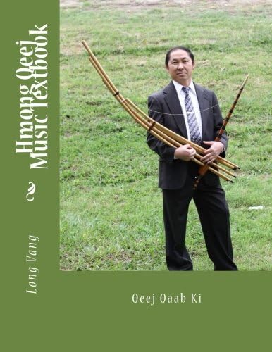 Hmong Qeej Music Textbook: Qeej Qaab Ki Paperback โ May 7, 2013