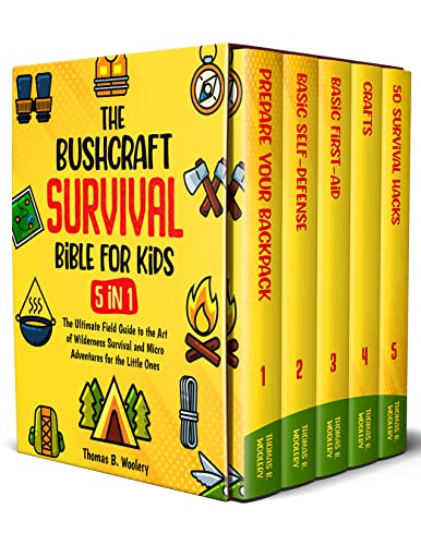 The Bushcraft Survival Bible for Kids: [5 in 1] The Ultimate Field Guide to the Art of Wilderness Survival and Micro Adventures for the Little Ones (English Edition)
