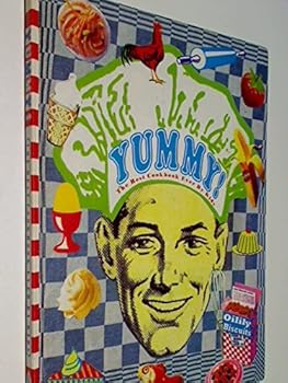 Yummy! The Best Cookbook Ever By Kids: 61 recipes by and for children from all over the world. Written in 6 different languages.