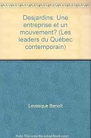 Desjardins : une Entreprise et un Mouvement? 2760509281 Book Cover