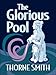 The Glorious Pool