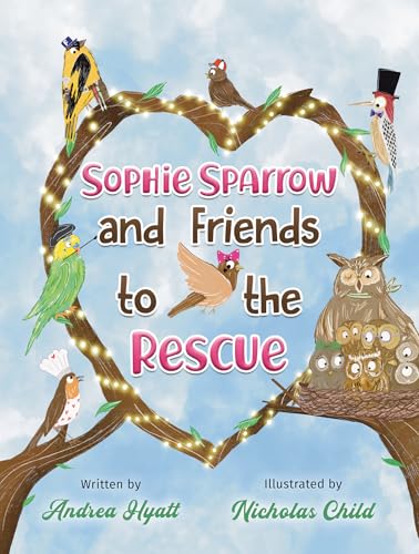 Sophie Sparrow and Friends to the Rescue (English Edition)