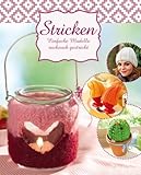  Stricken: Einfache Modelle ruckzuck gestrickt