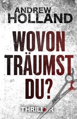 Wovon träumst du? (Howard Caspar Reihe, Band 2)