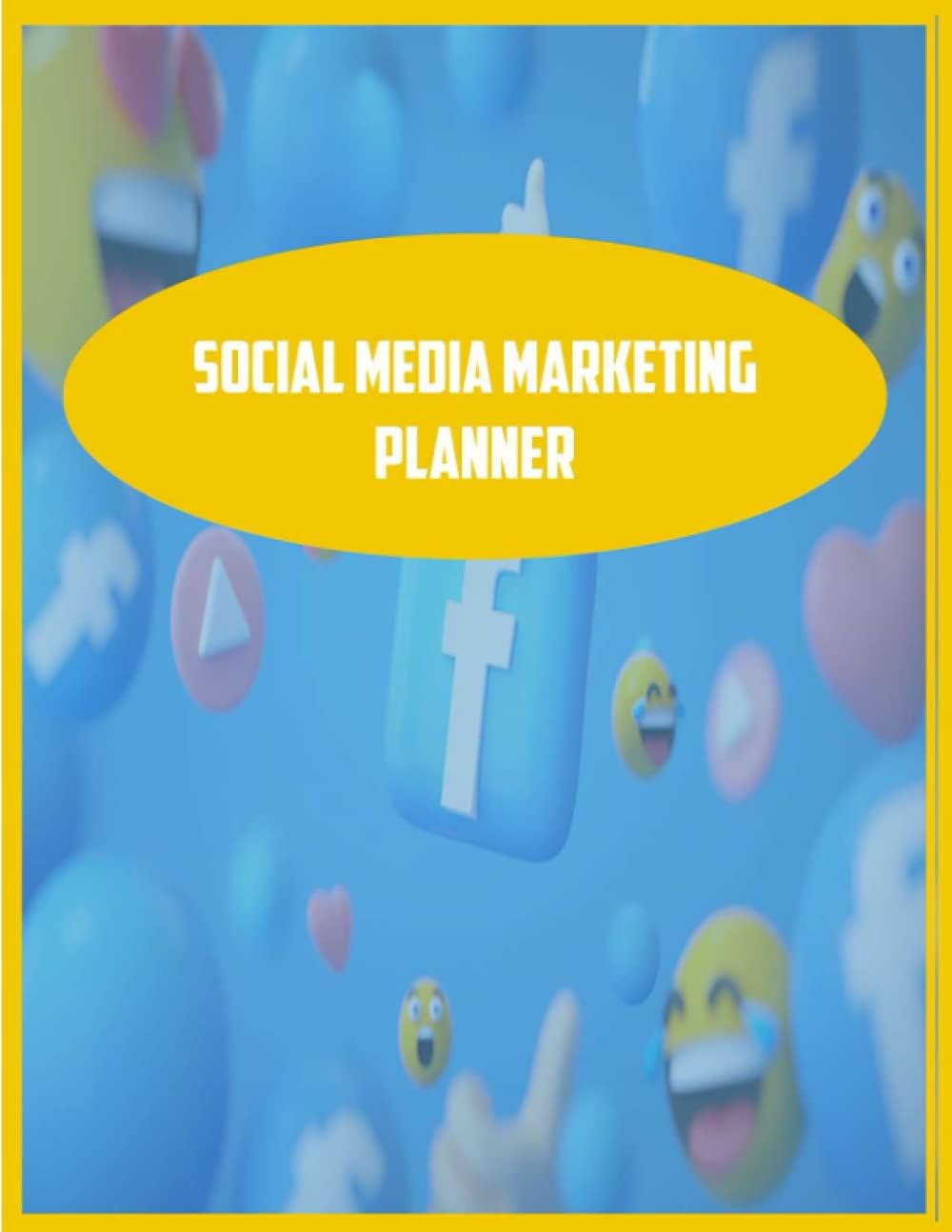 social media marketing planner: social media Workbook to Grow Your Creative ,Step-by-step YouTube Planner and Workbook, Organizer to Plan All Your Posts & Content
