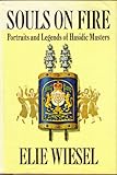Souls on Fire-Portraits and Legends of Hasidic Masters