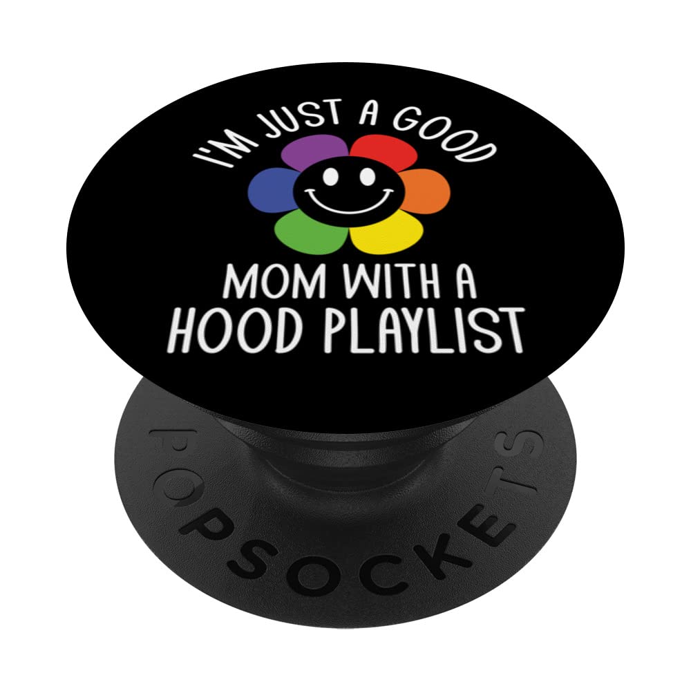Good Mom with Hood Playlist Mother's Day Sayings Parents PopSockets Swappable PopGrip, Black