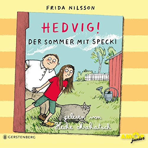 Hedvig! Der Sommer mit Specki, gelesen von Heike