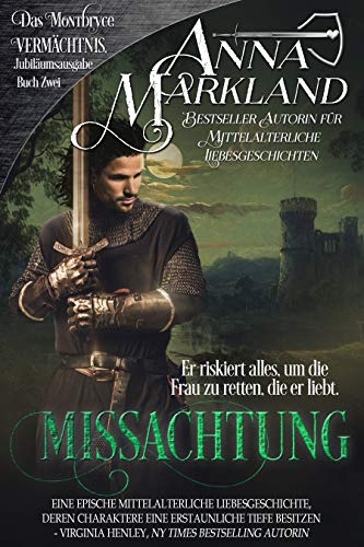Missachtung: Eine feurige mittelalterliche Romanze (Das Montbryce-Vermächtnis 2)