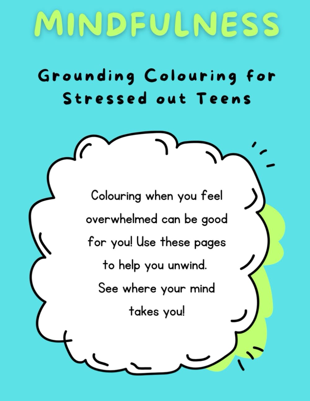 Mindfulness Colouring: Grounding Colouring for Stressed out Teens