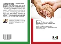 Campi elettromagnetici e microRNA: nuovi scenari per l'Alzheimer 3639772903 Book Cover