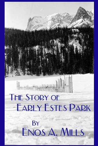 The Story of Early Estes Park