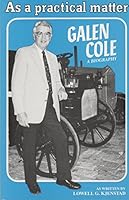 As a practical matter: Galen Cole - a biography B0006QZRIS Book Cover