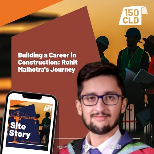 Building a Career in Construction: Rohit Malhotra's Journey