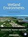 Wetland Environments: A Global Perspective