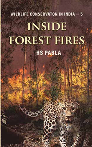 Inside Forest Fires: Wildlife Conservation in India - 5