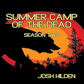 Summer Camp of the Dead Season 2 Audiolibro Por Josh Hilden arte de portada