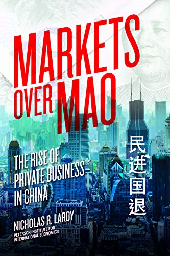 Markets Over Mao: The Rise of Private Business in China