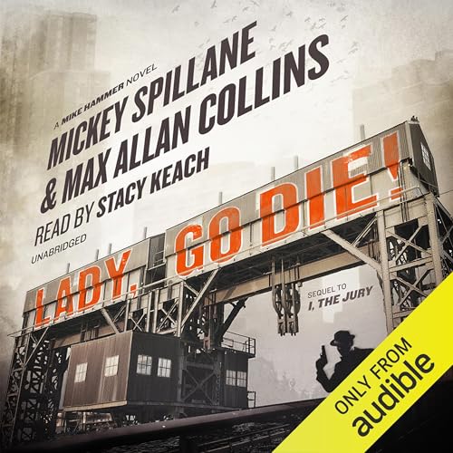 Lady, Go Die! Audiolivro Por Mickey Spillane, Max Allan Collins capa