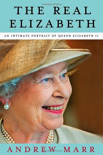 The Real Elizabeth: An Intimate Portrait of Queen Elizabeth II