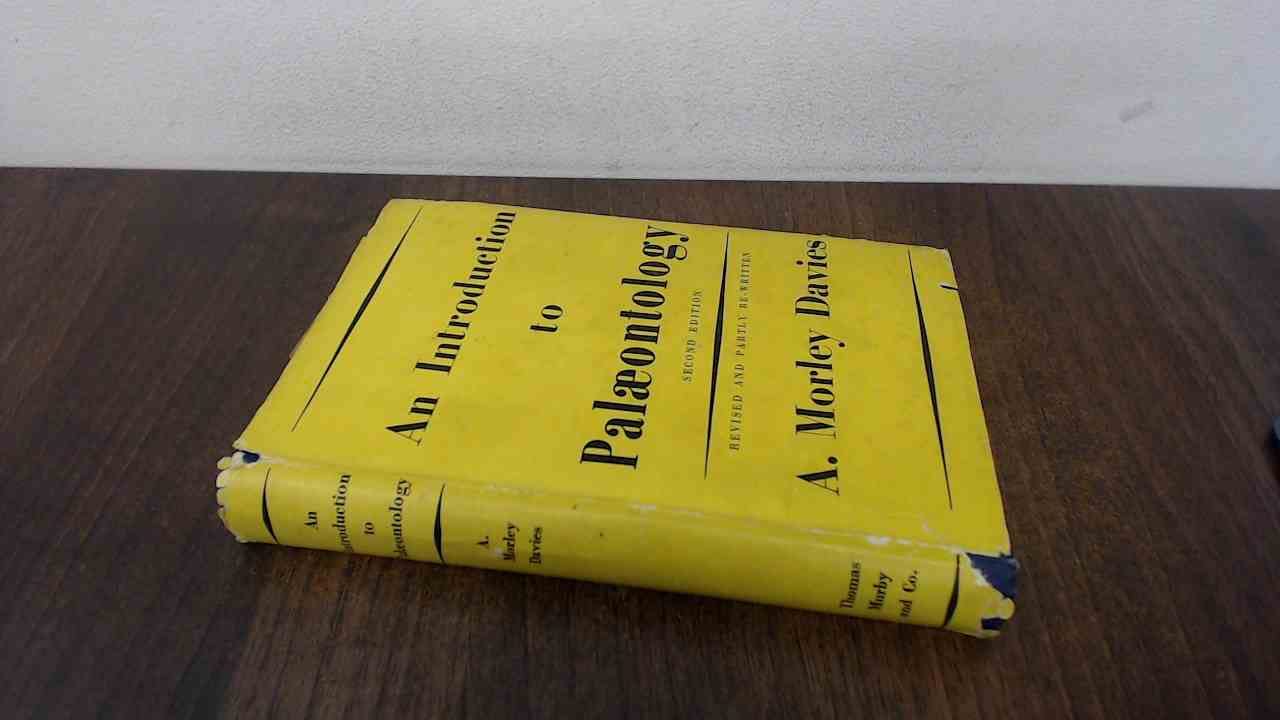 An introduction to palaeontology Davies, Arthur Morley Books