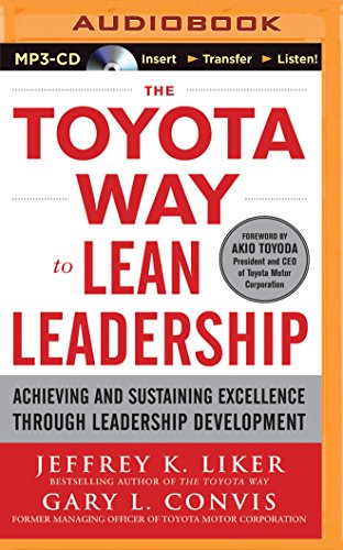 Toyota Way to Lean Leadership, The