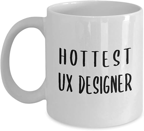 Gifts for Hottest UX Designer Coffee Mug Tea Cup - User Experience UI User Interface Design Artist Team Dept Graphic Digital Multimedia Creative