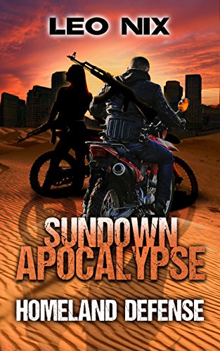 Homeland Defense (Sundown Apocalypse Book 3) by [Leo Nix]