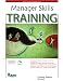 Manager Skills Training: Trainer's Workshop (Astd Trainer's Workshop Series)