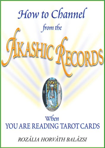 How to Channel from the Akashic Records When You Are Reading Tarot Cards (English Edition)