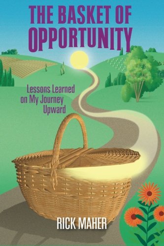The Basket of Opportunity: Lessons Learned On My Journey Upward