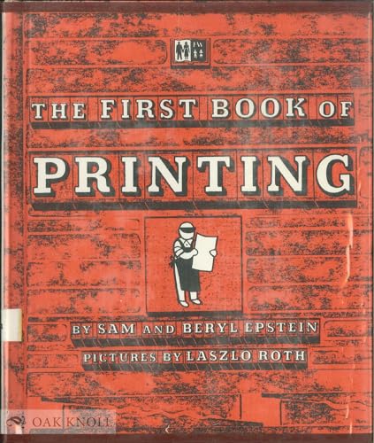 The First Book Of Printing B0000CJLAI Book Cover