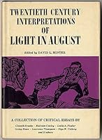 Twentieth Century Interpretations of Light in August: A Collection of Critical Essays B001UXM5SG Book Cover