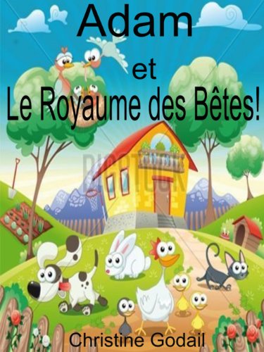 Télécharger Adam et le Royaume des bêtes! Gratuit