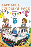 Alphabet Coloring Book B0F6CXVYBX Book Cover