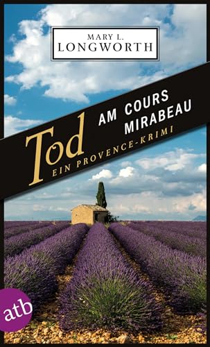 Tod am Cours Mirabeau: Ein...
