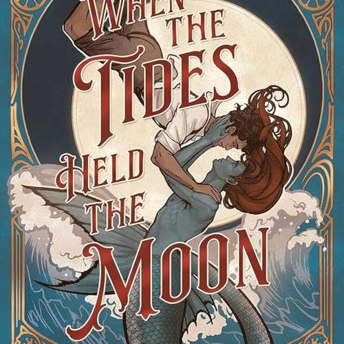 Page de couverture de When the Tides Held the Moon - Vanessa Vida Kelley