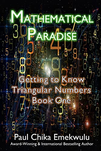 Mathematical Paradise: Getting to Know Triangular Numbers, Book One
