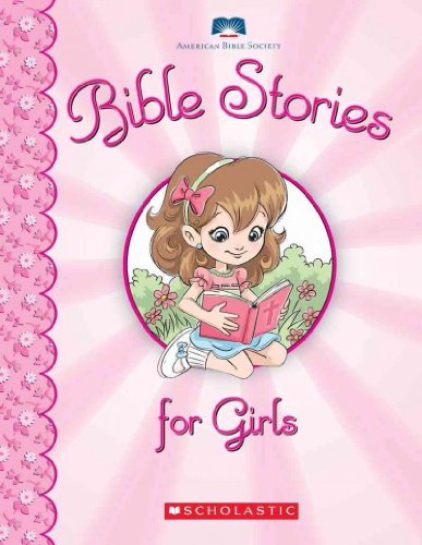 Bible Stories For Girls      Hardcover – January 1, 2011