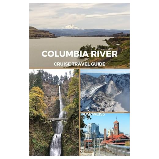 Columbia River Cruise Travel Guide