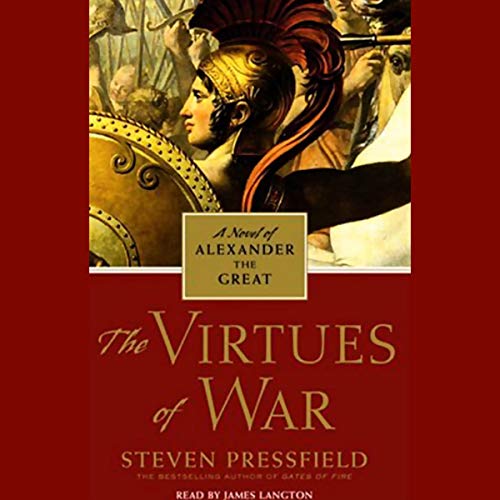 The Virtues of War by Steven Pressfield