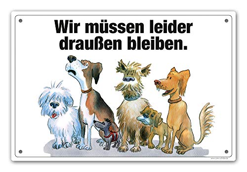 Schild \"Wir müssen leider draußen bleiben\" (keine Hunde)