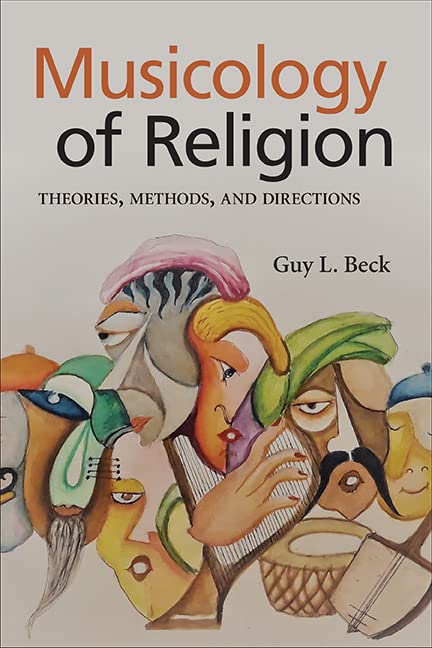 Musicology of Religion: Theories, Methods, and Directions (SUNY series in Religious Studies)