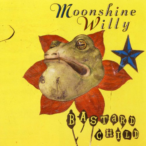 Bastard Child Moonshine Willy Digital Music