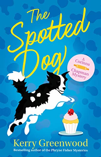 The Spotted Dog: 7 (Corinna Chapman Mysteries)