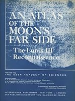 An Atlas of the Moon's Far Side: The Lunik III Reconnaissance B000FH6LM4 Book Cover